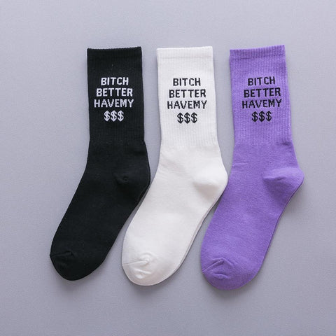 "Bitch Better Have My Money" Socks