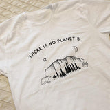 "There Is No Planet B" Tee