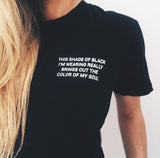 "The Color Of My Soul" Tee